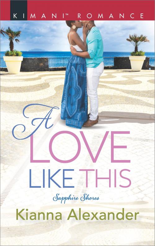 Cover of the book A Love Like This by Kianna Alexander, Harlequin
