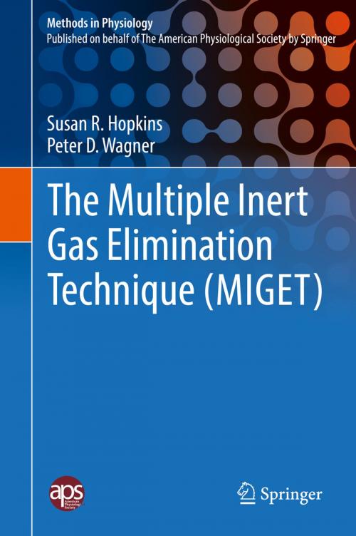 Cover of the book The Multiple Inert Gas Elimination Technique (MIGET) by Susan R. Hopkins, Peter D. Wagner, Springer US