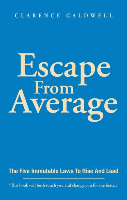 Cover of the book Escape from Average by Clarence Caldwell, Balboa Press