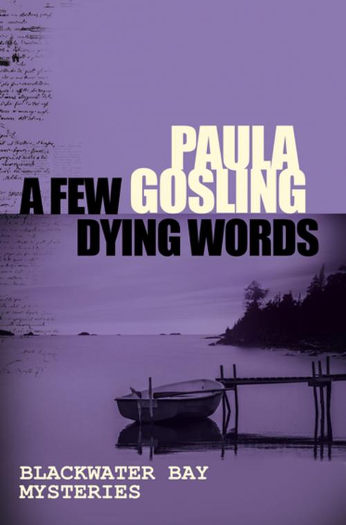 Cover of the book A Few Dying Words by Paula Gosling, Pan Macmillan