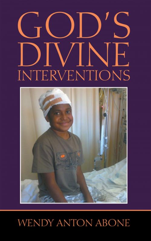 Cover of the book God’S Divine Interventions by Wendy Anton Abone, WestBow Press