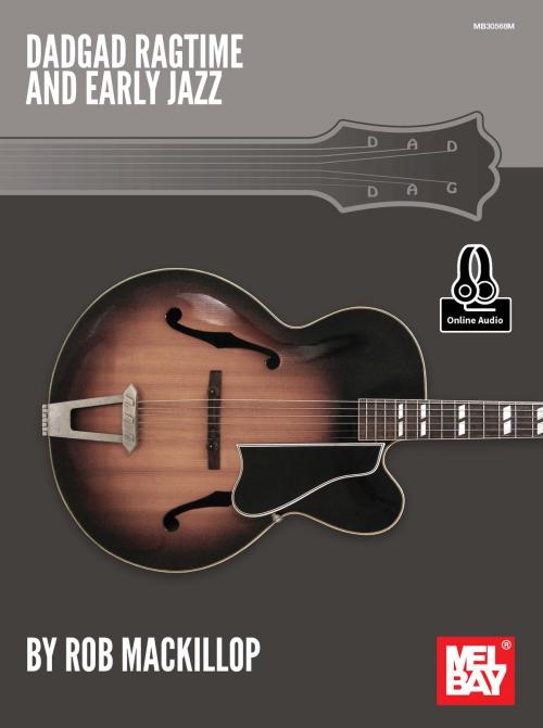 Cover of the book DADGAD Ragtime and Early Jazz by Rob MacKillop, Mel Bay Publications, Inc.