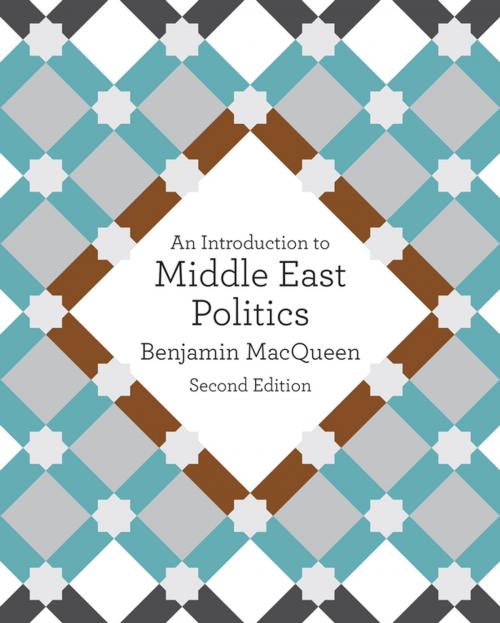 Cover of the book An Introduction to Middle East Politics by Benjamin MacQueen, SAGE Publications