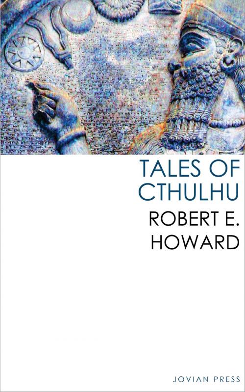 Cover of the book Tales of Cthulhu by Robert E. Howard, Jovian Press