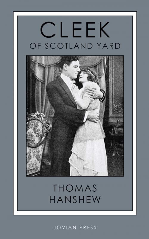 Cover of the book Cleek of Scotland Yard by Thomas Hanshew, Jovian Press