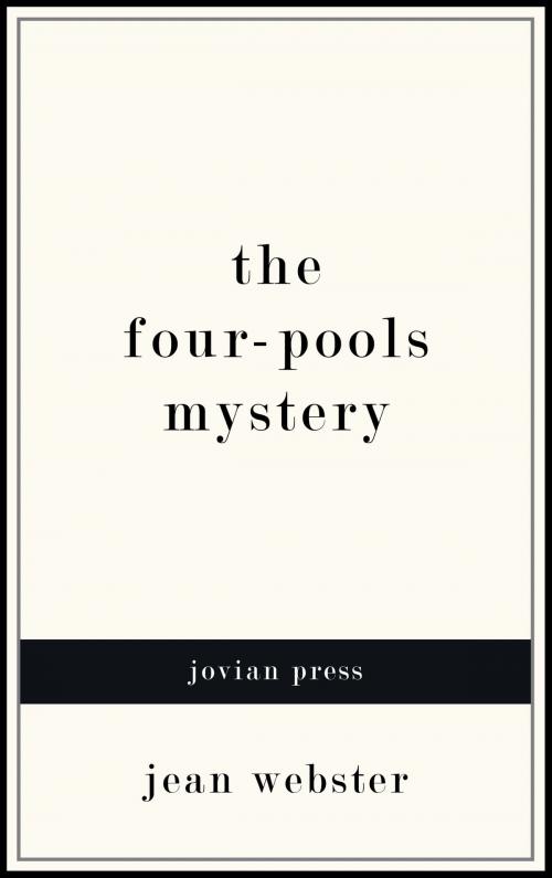 Cover of the book The Four-Pools Mystery by Jean Webster, Jovian Press