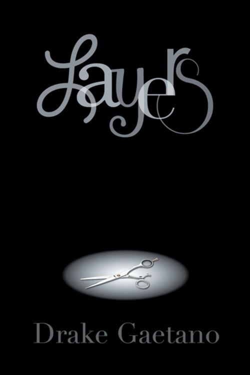 Cover of the book Layers by Drake Gaetano, AuthorHouse