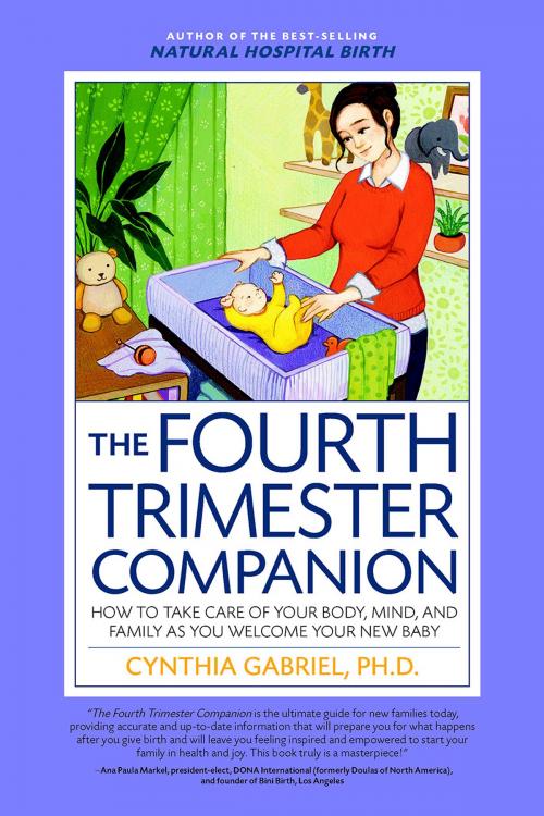 Cover of the book The Fourth Trimester Companion by Cynthia Gabriel, Harvard Common Press