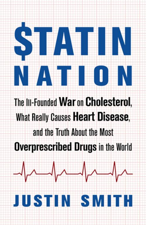 Cover of the book Statin Nation by Justin Smith, Chelsea Green Publishing