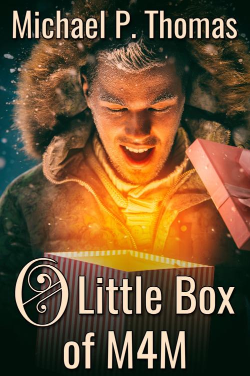 Cover of the book O Litlte Box of M4M by Michael P. Thomas, JMS Books LLC