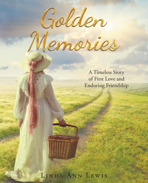 Cover of the book Golden Memories by Linda Ann Lewis, Christian Faith Publishing