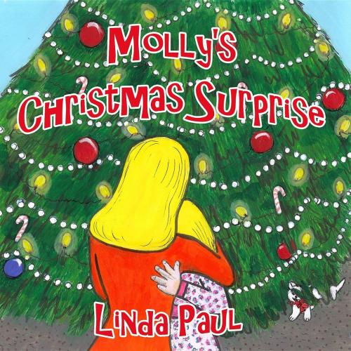 Cover of the book Molly's Christmas Surprise by Linda Paul, Crimson Cloak Publishing