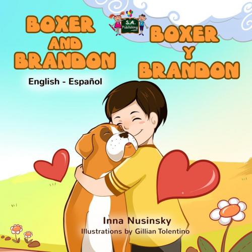 Cover of the book Boxer and Brandon Boxer y Brandon (English Spanish Bilingual) by Inna Nusinsky, KidKiddos Books Ltd.