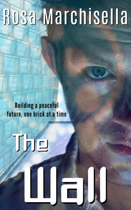 Cover of the book The Wall by Rosa Marchisella, Ember Park Imprint
