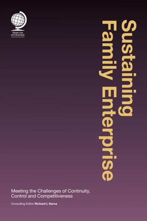 Cover of the book Sustaining Family Enterprise by Mr Richard L Narva, Globe Law and Business Ltd