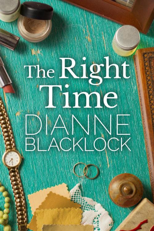 Cover of the book The Right Time by Dianne Blacklock, Dianne Blacklock