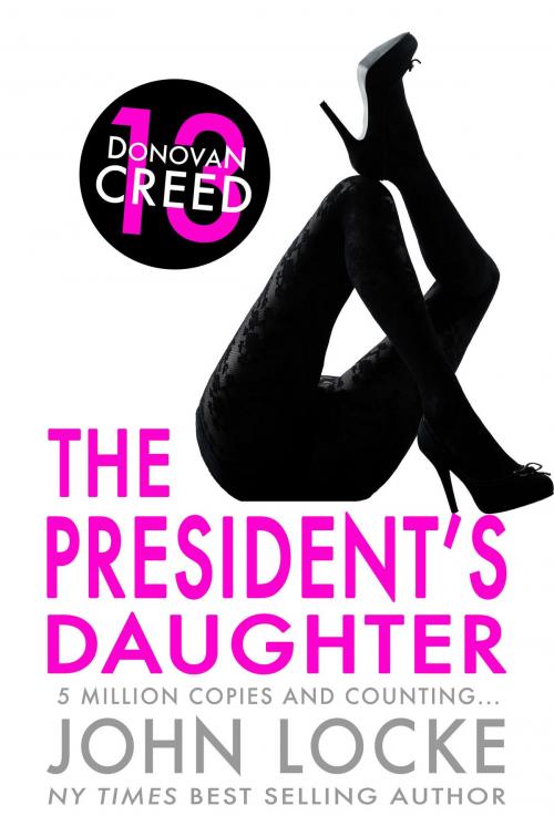 Cover of the book The President's Daughter by John Locke, John Locke