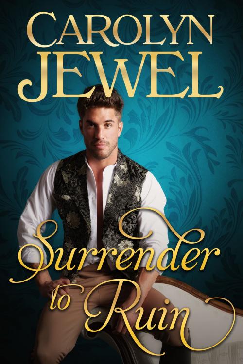 Cover of the book Surrender To Ruin by Carolyn Jewel, cJewel Books