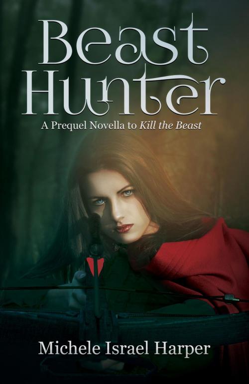 Cover of the book Beast Hunter by Michele Israel Harper, Love2ReadLove2Write Publishing, LLC