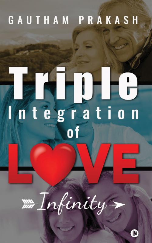 Cover of the book Triple Integration of Love by Gautham Prakash, Notion Press