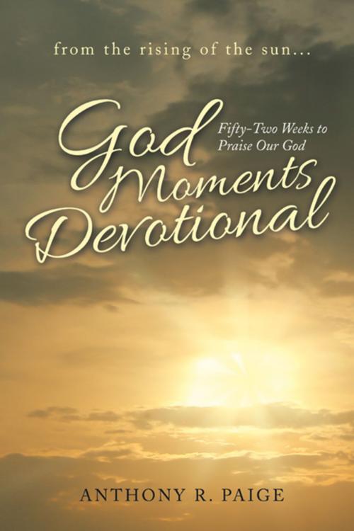 Cover of the book God Moments Devotional by Anthony R. Paige, WestBow Press