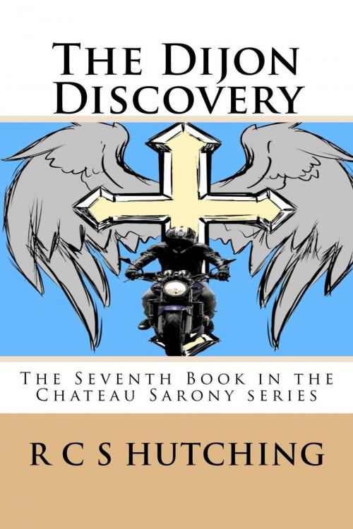 Cover of the book The Dijon Discovery by RCS Hutching, RCS Hutching