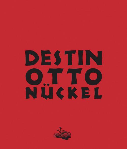 Cover of the book Destin by Otto Nückel, Editions IMHO