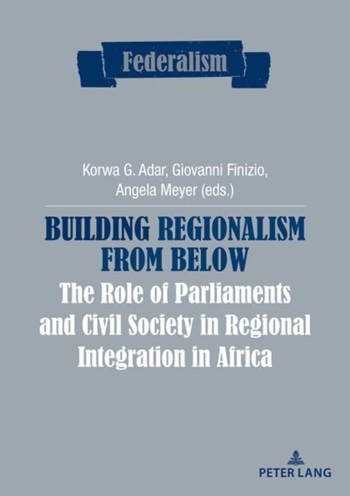 Cover of the book Building Regionalism from Below by , Peter Lang