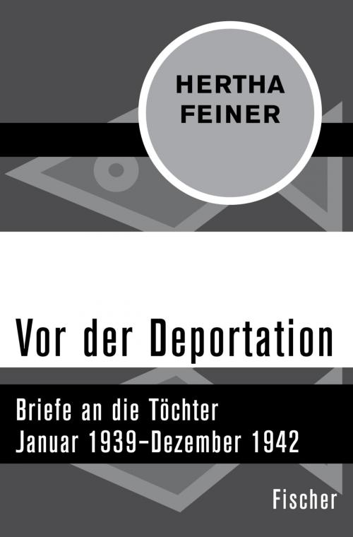 Cover of the book Vor der Deportation by Hertha Feiner, Prof. Dr. Wolfgang Benz, FISCHER Digital