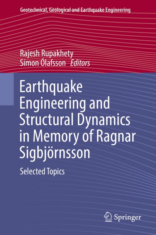 Cover of the book Earthquake Engineering and Structural Dynamics in Memory of Ragnar Sigbjörnsson by , Springer International Publishing