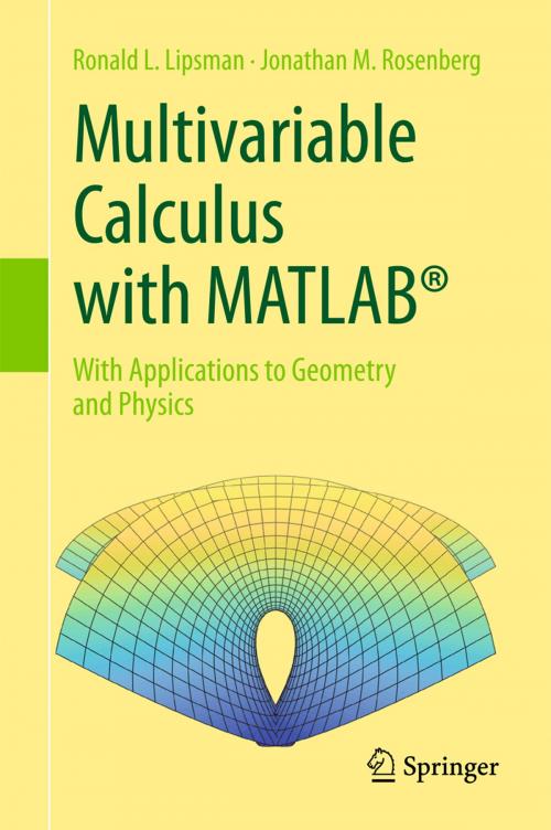 Cover of the book Multivariable Calculus with MATLAB® by Ronald L. Lipsman, Jonathan M. Rosenberg, Springer International Publishing
