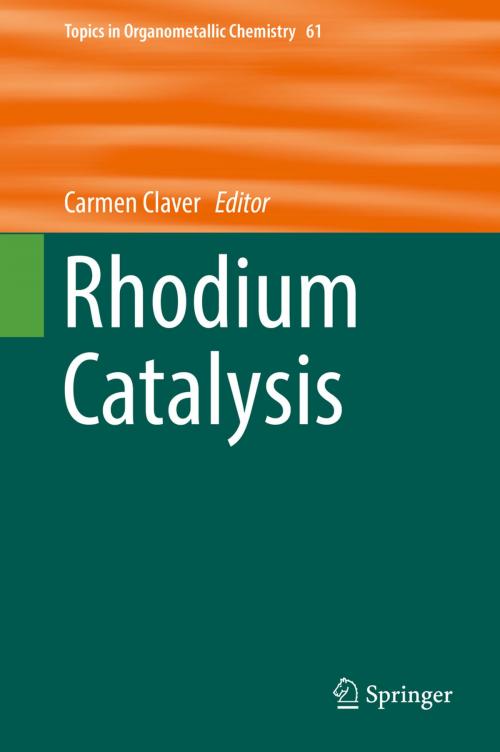 Cover of the book Rhodium Catalysis by , Springer International Publishing