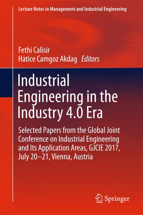 Cover of the book Industrial Engineering in the Industry 4.0 Era by , Springer International Publishing