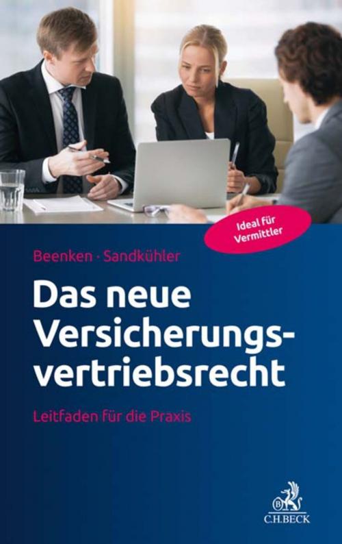 Cover of the book Das neue Versicherungsvertriebsrecht by Matthias Beenken, Hans-Ludger Sandkühler, C.H.Beck