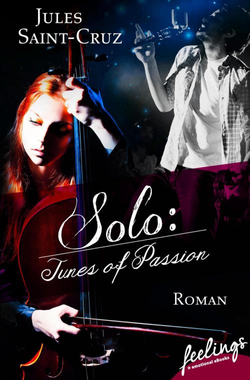 Cover of the book Solo: Tunes of Passion by Jules Saint-Cruz, Feelings