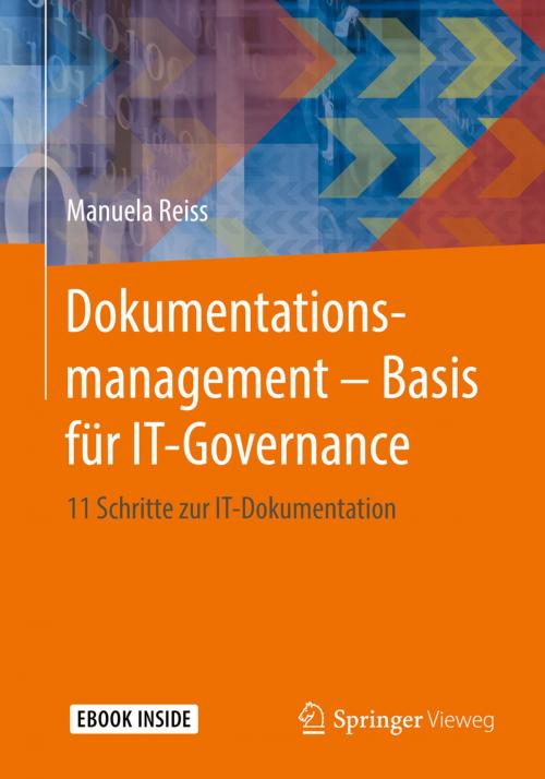 Cover of the book Dokumentationsmanagement – Basis für IT-Governance by Manuela Reiss, Springer Fachmedien Wiesbaden