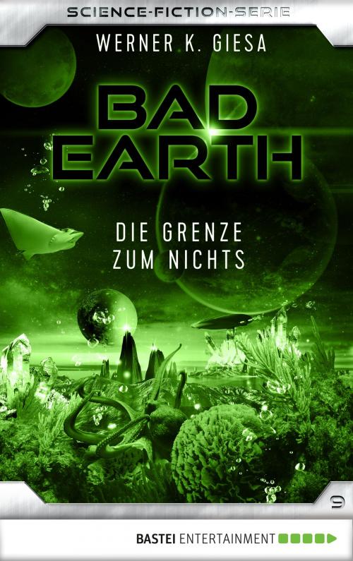 Cover of the book Bad Earth 9 - Science-Fiction-Serie by Werner K. Giesa, Bastei Entertainment