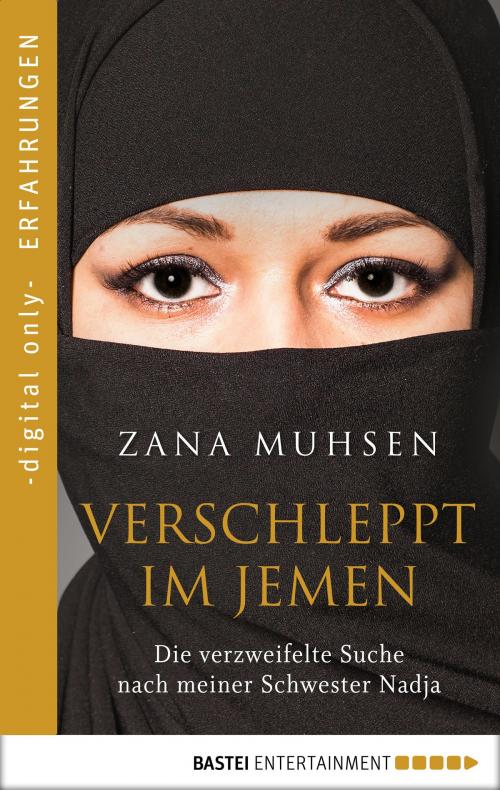 Cover of the book Verschleppt im Jemen by Zana Muhsen, Bastei Entertainment