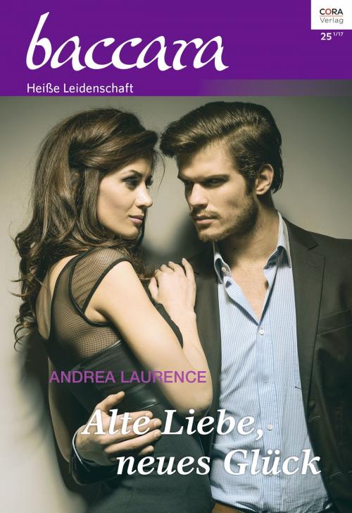 Cover of the book Alte Liebe, neues Glück by Andrea Laurence, CORA Verlag