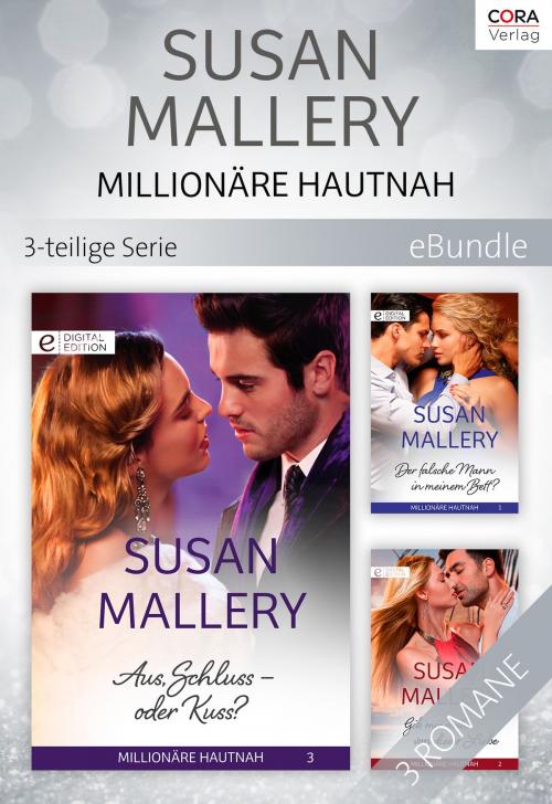 Cover of the book Millionäre hautnah - 3-teilige Serie by Susan Mallery, CORA Verlag