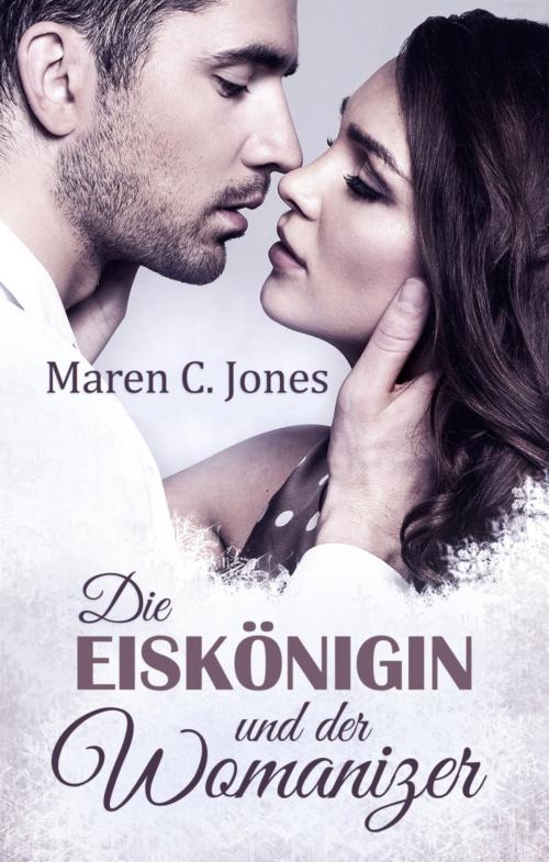 Cover of the book Die Eiskönigin und der Womanizer by Maren C. Jones, BookRix