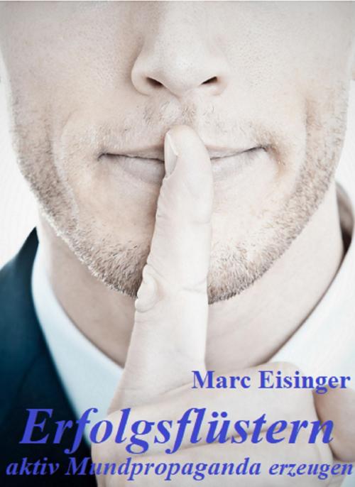 Cover of the book Erfolgsflüstern by Marc Eisinger, neobooks