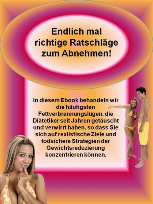 Cover of the book Endlich mal richtige Ratschläge zum Abnehmen! by Sigmund Kreuzer, neobooks