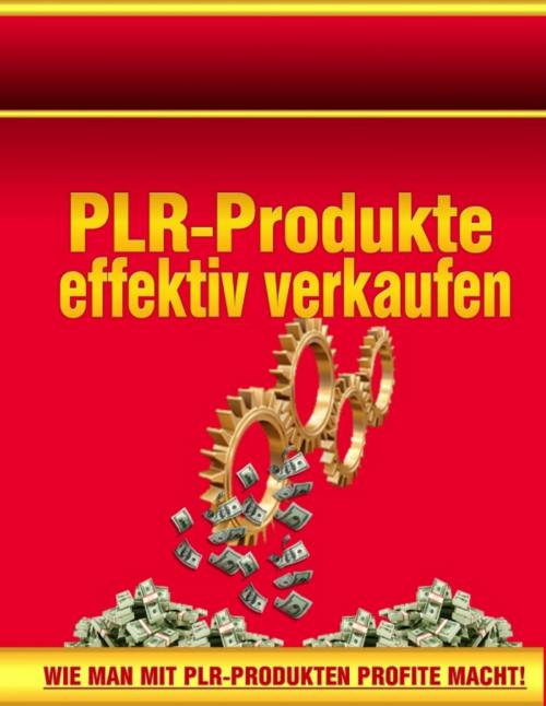 Cover of the book PLR-Produkte effektiv verkaufen by Walter Trauner, neobooks