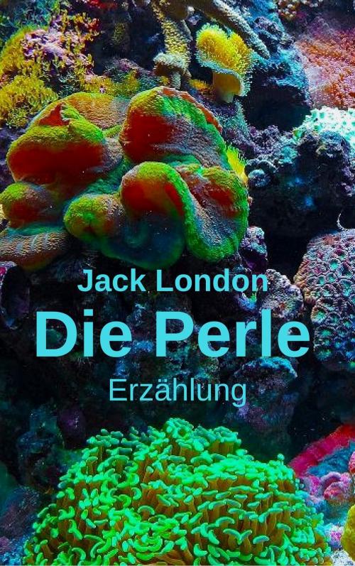 Cover of the book Die Perle by Jack London, Books on Demand