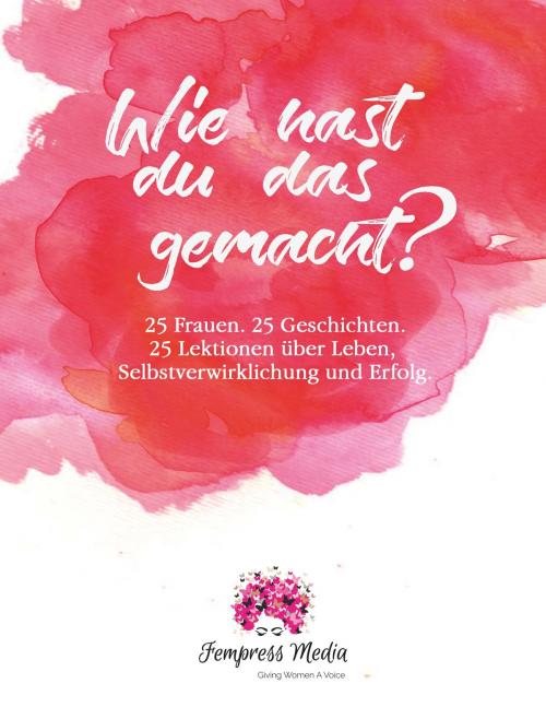 Cover of the book Wie hast du das gemacht? by , Books on Demand