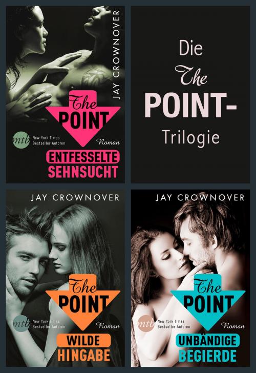 Cover of the book Die The-Point-Trilogie by Jay Crownover, MIRA Taschenbuch