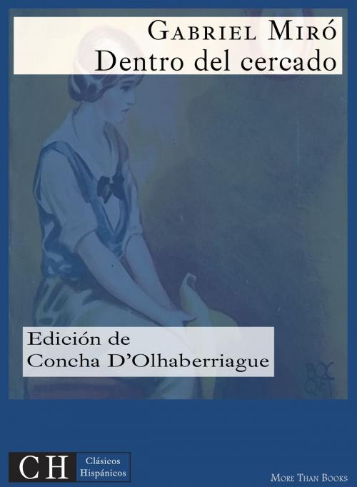 Cover of the book Dentro del cercado by Gabriel Miró, Clásicos Hispánicos