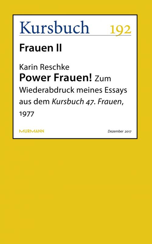 Cover of the book Power Frauen! by Karin Reschke, Kursbuch