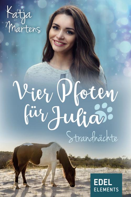 Cover of the book Vier Pfoten für Julia - Strandnächte by Katja Martens, Edel Elements